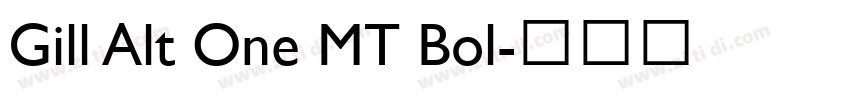 Gill Alt One MT Bol字体转换